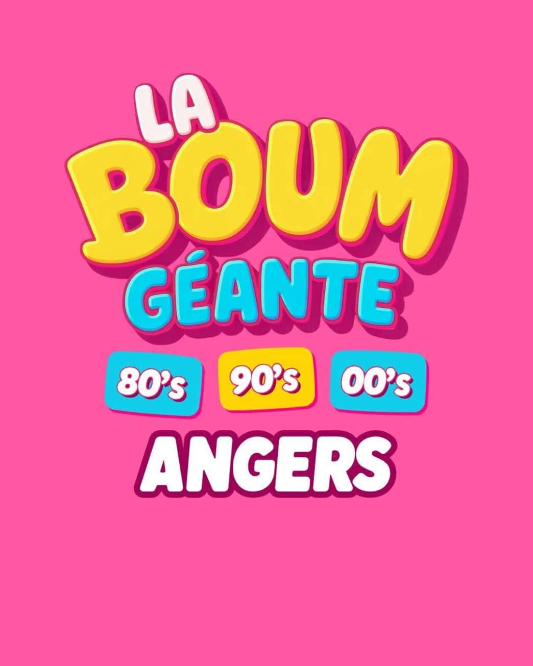 Visuel de La Boum Géante, soirée années 80 et 90 à Angers