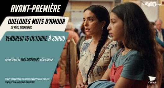 Quelques mots d'amour Rudi Rosenberg Cinéma les 400 coups 16 octobre